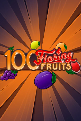 100 Flaring Fruits играть демо версию | SlotoKing без регистрации