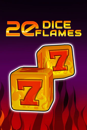 20 Dice Flames   играть демо версию | SlotoKing без регистрации