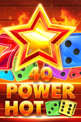 40 Power Hot Dice играть демо версию | SlotoKing без регистрации