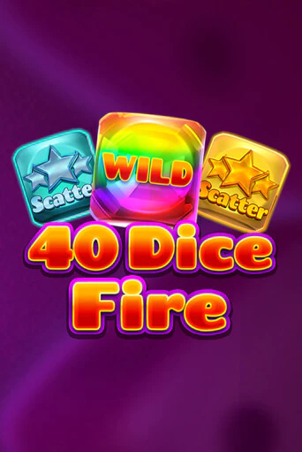 40 Dice Fire играть демо версию | SlotoKing без регистрации