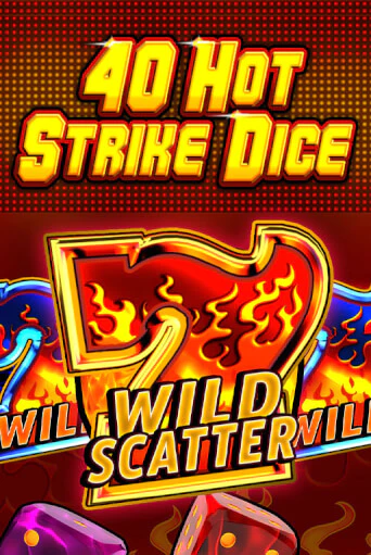 40 Hot Strike Dice играть демо версию | SlotoKing без регистрации