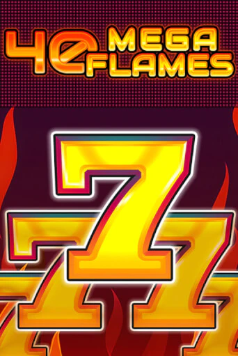 40 Mega Flames играть демо версию | SlotoKing без регистрации