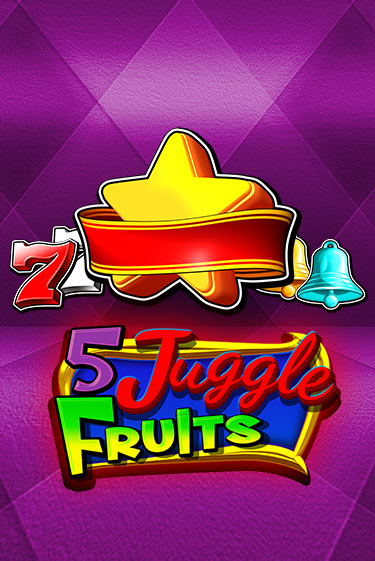 5 Juggle Fruits играть демо версию | SlotoKing без регистрации
