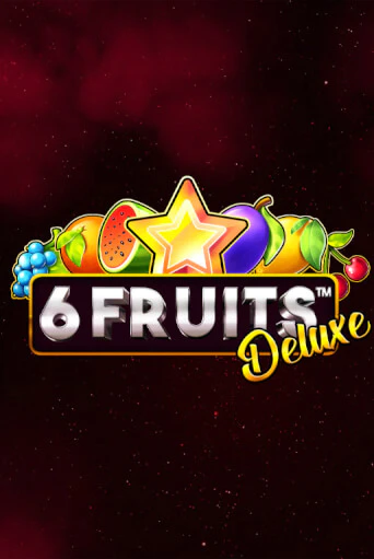 6 Fruits Deluxe играть демо версию | SlotoKing без регистрации