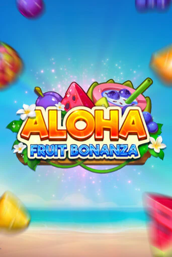Aloha: Fruit Bonanza играть демо версию | SlotoKing без регистрации