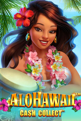 Alohawaii: Cash Collect™ играть демо версию | SlotoKing без регистрации