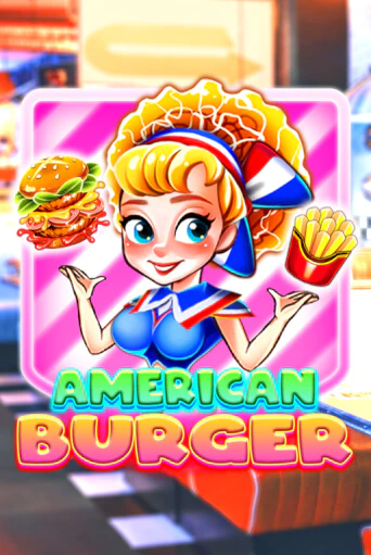 American Burger играть демо версию | SlotoKing без регистрации