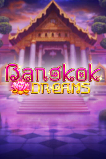 Bangkok Dreams Gamble Feature играть демо версию | SlotoKing без регистрации