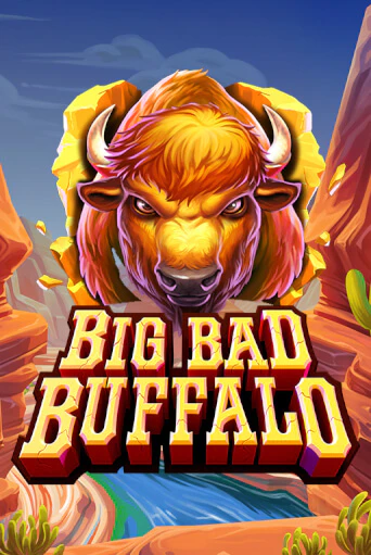 Big Bad Buffalo играть демо версию | SlotoKing без регистрации