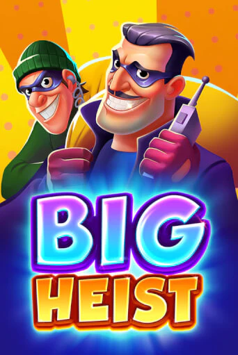 Big Heist играть демо версию | SlotoKing без регистрации