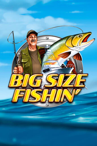 Big Size Fishin играть демо версию | SlotoKing без регистрации