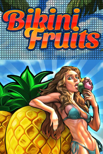 Bikini Fruits играть демо версию | SlotoKing без регистрации