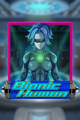 Bionic Human играть демо версию | SlotoKing без регистрации