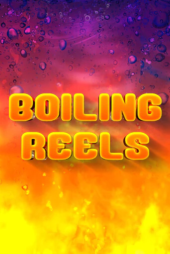 Boiling Reels играть демо версию | SlotoKing без регистрации