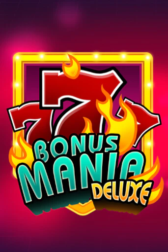 Bonus Mania Deluxe играть демо версию | SlotoKing без регистрации
