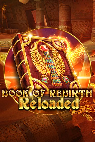 Book Of Rebirth Reloaded играть демо версию | SlotoKing без регистрации