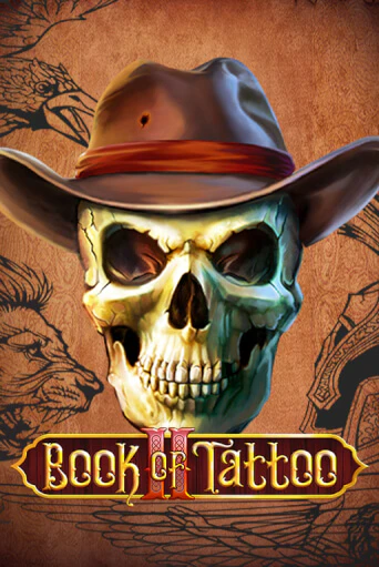 Book Of Tattoo II играть демо версию | SlotoKing без регистрации