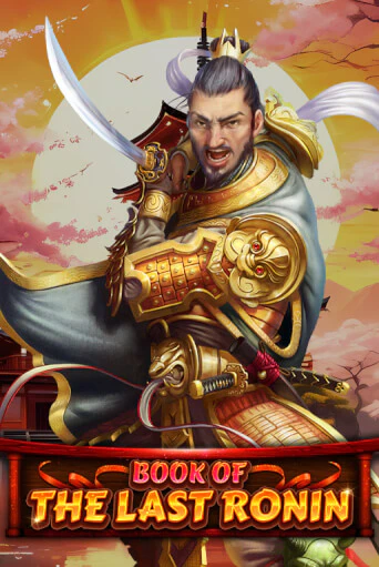 Book Of The Last Ronin играть демо версию | SlotoKing без регистрации