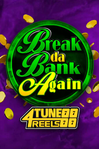 Break Da Bank Again 4Tune Reels играть демо версию | SlotoKing без регистрации