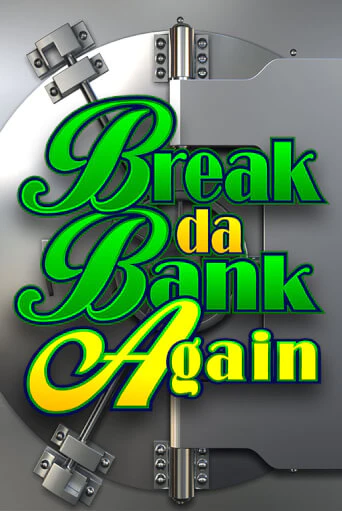 Break Da Bank Again играть демо версию | SlotoKing без регистрации