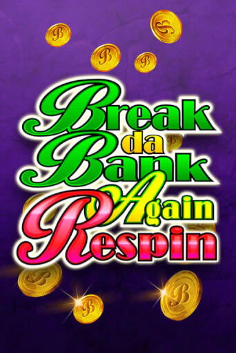 Break Da Bank Again Respin играть демо версию | SlotoKing без регистрации