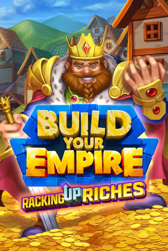 Build Your Empire играть демо версию | SlotoKing без регистрации