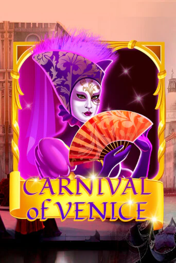 Carnival Of Venice играть демо версию | SlotoKing без регистрации