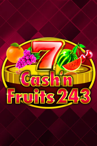 Cash'n Fruits 243 играть демо версию | SlotoKing без регистрации