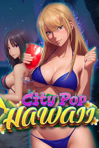City Pop: Hawaii играть демо версию | SlotoKing без регистрации
