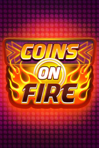 Coins on Fire играть демо версию | SlotoKing без регистрации