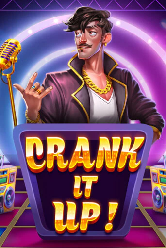Crank it Up играть демо версию | SlotoKing без регистрации