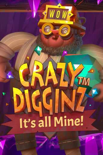 Crazy Digginz - It's all Mine! играть демо версию | SlotoKing без регистрации