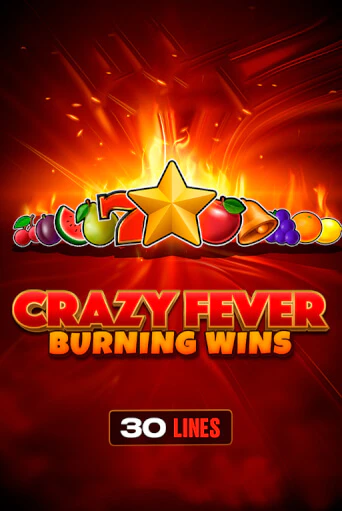 Crazy Fever: Burning Wins играть демо версию | SlotoKing без регистрации