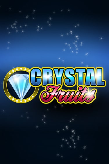 Сrystal Fruits играть демо версию | SlotoKing без регистрации