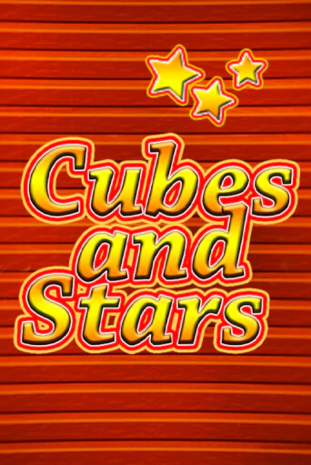 Cubes and Stars играть демо версию | SlotoKing без регистрации