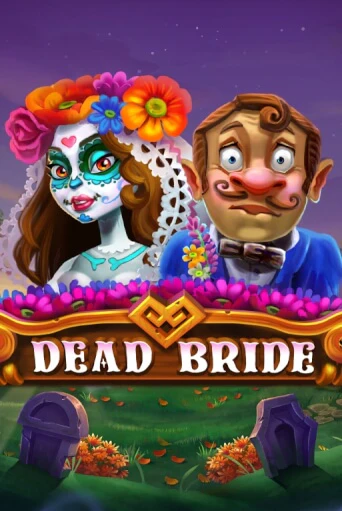 Dead Bride играть демо версию | SlotoKing без регистрации