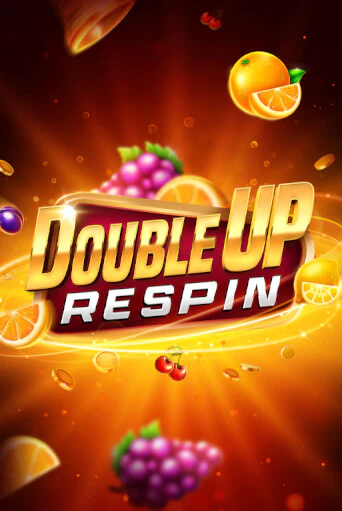 Double Up Respin играть демо версию | SlotoKing без регистрации