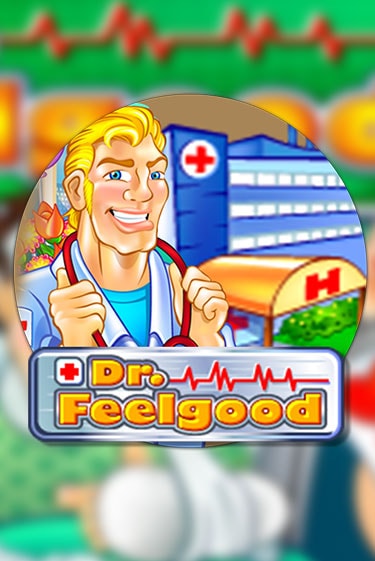 Dr Feelgood играть демо версию | SlotoKing без регистрации