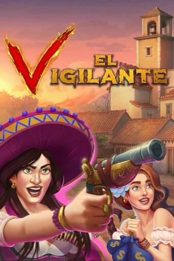 El Vigilante играть демо версию | SlotoKing без регистрации