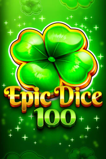 Epic Dice 100 играть демо версию | SlotoKing без регистрации