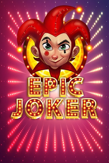 Epic Joker играть демо версию | SlotoKing без регистрации