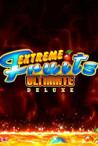 Extreme Fruits Ultimate Deluxe играть демо версию | SlotoKing без регистрации
