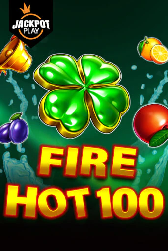 Fire Hot 100 Jackpot Play играть демо версию | SlotoKing без регистрации