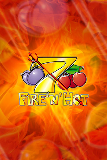 Fire 'n' Hot играть демо версию | SlotoKing без регистрации