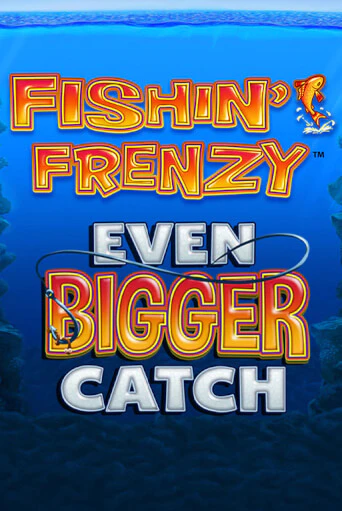 Fishin Frenzy Even Bigger Catch играть демо версию | SlotoKing без регистрации