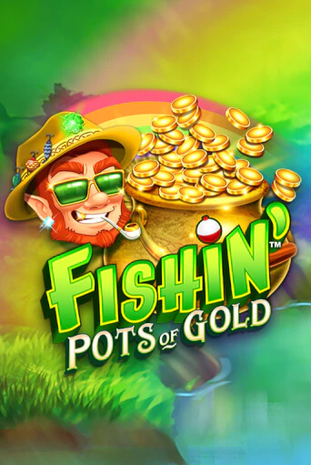 Fishin' Pots Of Gold™ играть демо версию | SlotoKing без регистрации
