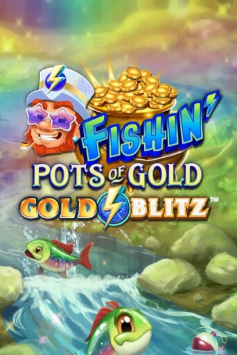 Fishin' Pots of Gold™: Gold Blitz™ играть демо версию | SlotoKing без регистрации