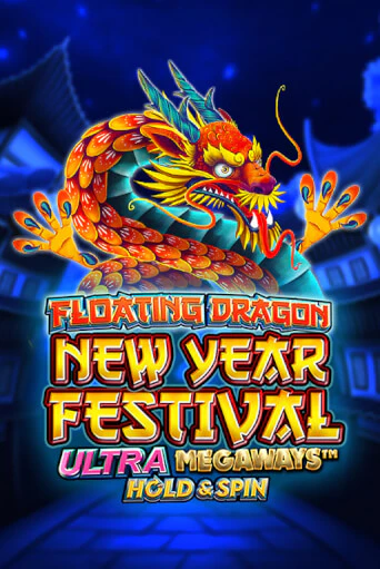Floating Dragon New Year Festival Ultra Megaways Hold & Spin играть демо версию | SlotoKing без регистрации