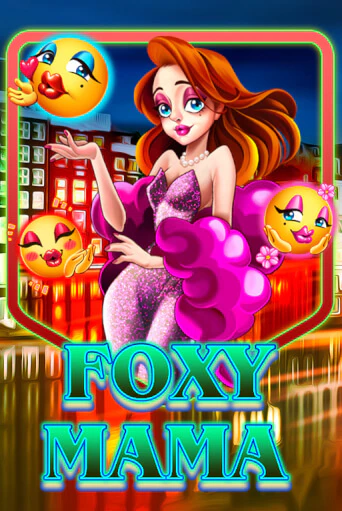 Foxy Mama играть демо версию | SlotoKing без регистрации