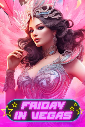 Friday in Vegas играть демо версию | SlotoKing без регистрации